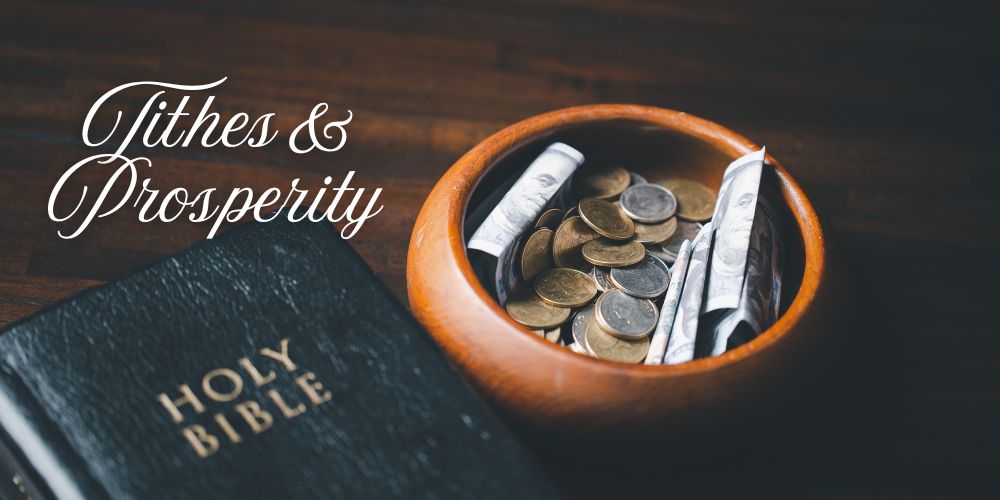 Tithes and Prosperity: Biblical Perspective